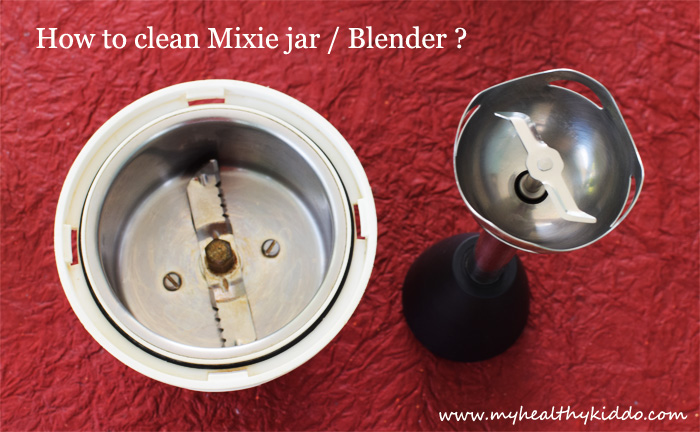 How to clean mixie jar and blender