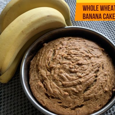 Eggless Whole Wheat Banana Cake