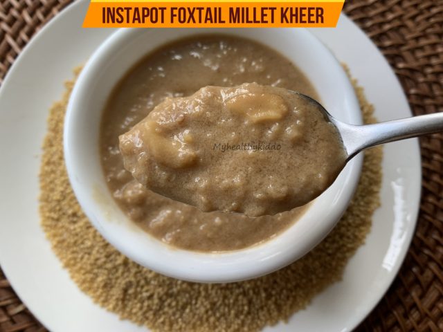 Instapot Foxtail Millet Kheer